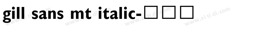 gill sans mt italic字体转换